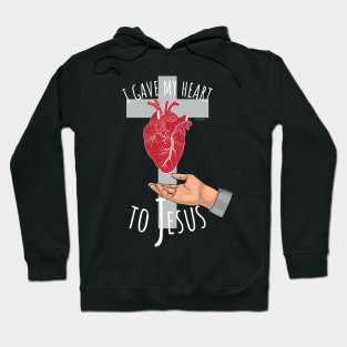 I gave my heart to Jesus Hoodie